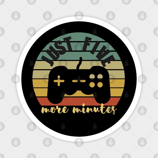 Just Five More Minutes Funny Gamer Magnet by Irene Paul